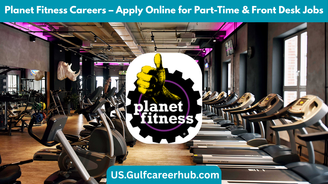Planet Fitness Careers – Apply Online for Part-Time & Front Desk Jobs